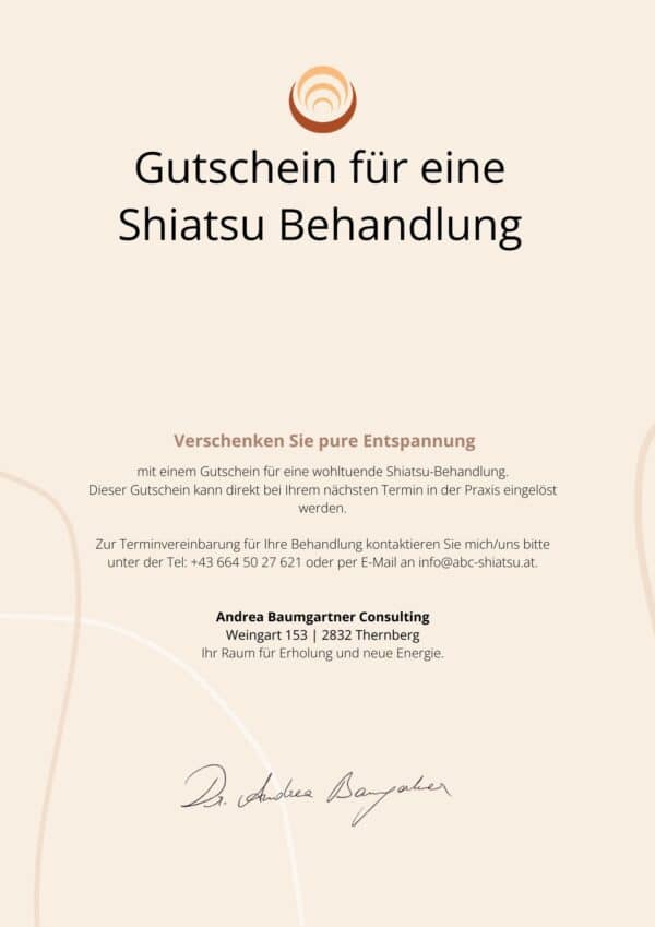 Gutschein für eine wohltuende Shiatsu-Behandlung bei Andrea Baumgartner Consulting in Thernberg.